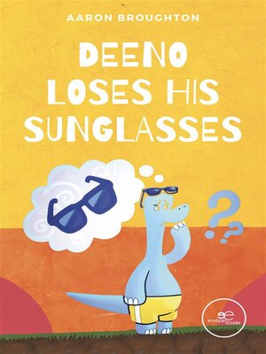 cover image of Deeno loses his sunglasses